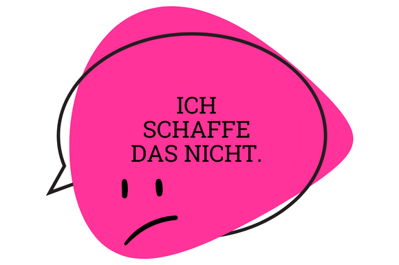 Ich schaffe das nicht