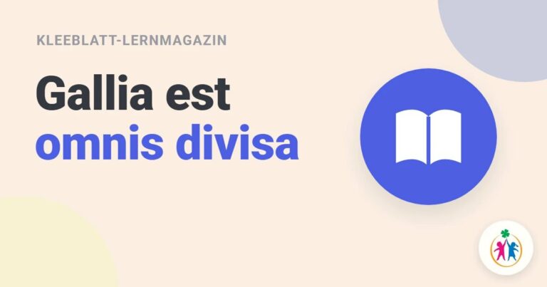 „Gallia est omnis divisa in partes tres” — Übersetzung, Grammatik und was der Satz wirklich bedeutet