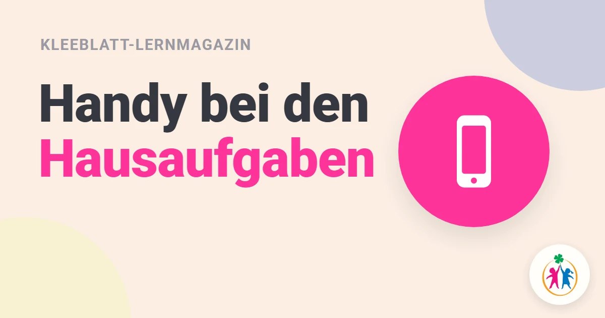 Handy bei den Hausaufgaben: Warum „nur kurz schauen“ so viel Zeit kostet